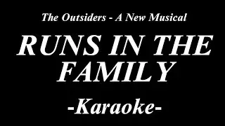Runs in the Family (outsiders, a new musical) KARAOKE VER.