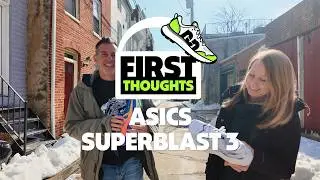 Asics Superblast 3 | First Thoughts