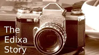 The Cameras of the GDR - 7 - The Edixa Story