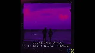 OTR1265 - Pogvation & Rafader - Fullness Of Love & Penumbra [25.08.2023] Oxytech Records.mp4