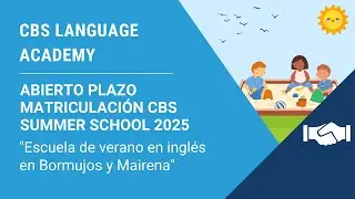 🏴󠁬󠁲󠁧󠁢󠁿☀️; Abierto plazo de inscripci&oacute;n en CBS Summer School - Escuela de Verano 2025