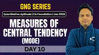 GNG Quantitative Aptitude | Day 10 | Measures of Central Tendency (Mode) | CA Foundation | Jan 2026