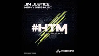 Jim Justice - Heavy Bass Music (Original Mix) [Atmosphere Recordings:UK]