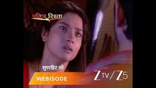 PAVITRA RISHTA | Episode - 535 | Part 1 | Archana Deshmukh, Manav Deshmukh