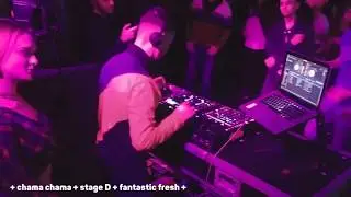 FANTASTIC FRESH + CHAMA CHAMA + DIRTY DANCE