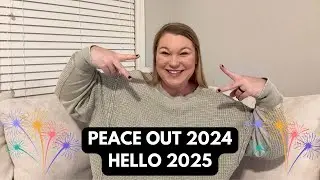 Peace Out 2024! Hello 2025! Let's Talk About Some Goals