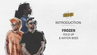 Gold Up & Nation Boss - Frozen (Official Audio)