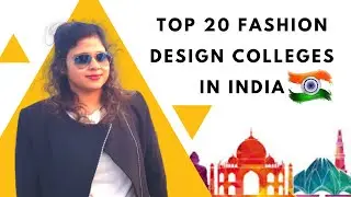 List Of Top 20 Fashion Designing College in India |  Government Private Fashion Design College 2020