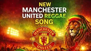 Manchester United New Reggae Song | Blue String Melody | 2026