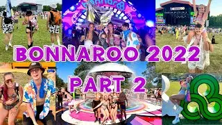 BONNAROO 2022 VLOG- Part 2