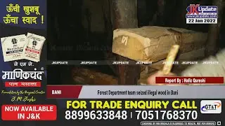 Forest Department team seized illegal wood in Bani