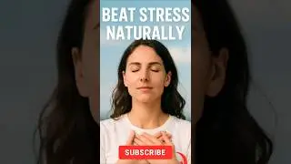 How to Manage Stress Naturally &ndash; No Meds Needed!