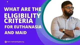 What are the Eligibility Criteria for Euthanasia and MAID?