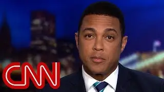 Don Lemon: Like Christmas, his birthday, and election night 2016 all rolled into one