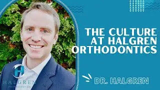 The Culture at Halgren Orthodontics! | Braces and Invisalign Orthodontist | Mount Vernon, WA