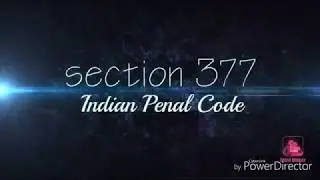 SECTION 377 } MADE FOR EDUCATIONAL PURPOSES {[ Please like and subscribe :)