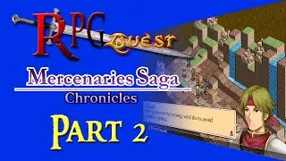 RPG Quest #470 (FFWD #34): Mercenaries Saga: Will of the White Lions (Switch) Part 2