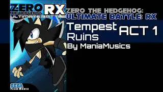 Tempest Ruins-Act 1 (Zero The Hedgehog: Ultimate Battle RX)