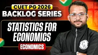 CUET PG 2026 | Statistics for Economics | CUET PG Economics | CUET PG Backlog Series | PW