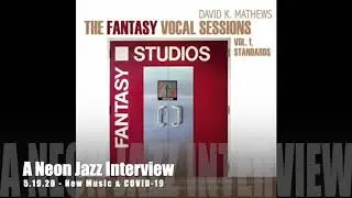 A Neon Jazz Interview with Veteran Jazz Pianist David K. Matthews