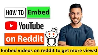 How To Embed A Youtube Video on Reddit 2021 | Post on reddit For Beginners