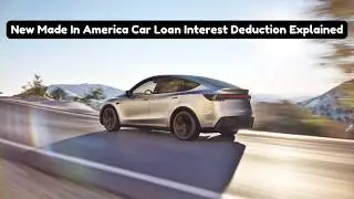 The &ldquo;Made in America&rdquo; Auto Loan Deduction &ndash; What Buyers Need to Know