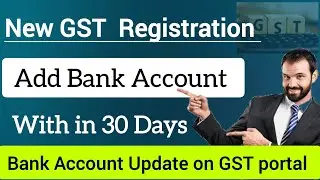 How to add Bank Account in GST Portal | How to update Bank Details in GST Portal | gst bank account 