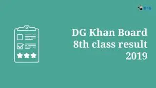 DG Khan board 8th class result 2019