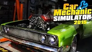 CAN I FIX A CAR?! - PLAYING CAR MECHANIC SIMULATOR 2015