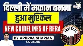 Rera New Rules 2023 Delhi: Challenges in Building Homes in Delhi | StudyIQ Judiciary