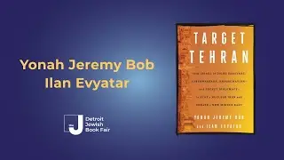 Target Tehran - Secret Diplomacy w/authors Yonah Jeremy Bob & Ilan Evyatar