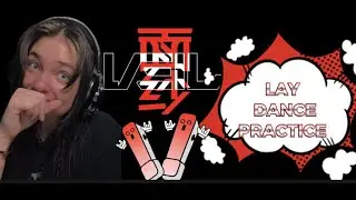 LAY ZHANG ‘VEIL’ DANCE PRACTICE|REACTION