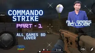 Commando Strike - part 1 II All Games BD Lover II Live Game 2022 II