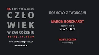 Rozmowa z MARCINEM BORCHARDTEM /  TONY HALIK