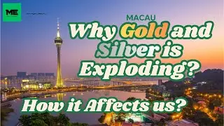 40 - Why Gold and Silver is Exploding? How it Affects us?