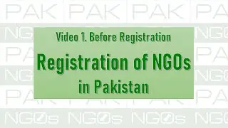 Video1: Before Registration | NGO Registration in Pakistan | Pak NGOs