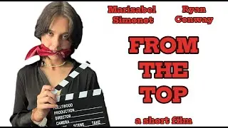 From The Top-a short film