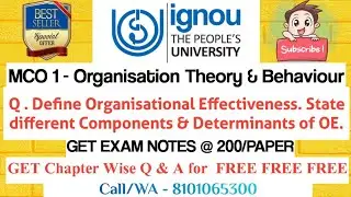 MCO 1 - Define organizational effectiveness. State different components & determinants of OE.