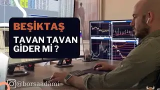BEŞİKTAŞ TAVAN GİDERMİ KOTON BEKLENTİM BORSA ANALİZ