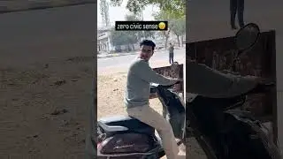 Zero civic sense 😂😂 #comedy #shorts