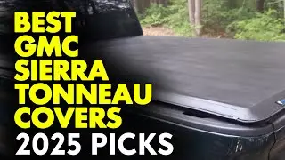 Top 5: Best GMC Sierra Tonneau Cover | Best GMC Sierra Bed Covers| 2025 Latest Picks | Don't Miss