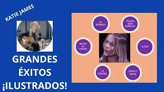 Katie James - GRANDES &Eacute;XITOS (LETRA e ILUSTRACIONES) #letrasbonitas #m&uacute;sicacolombiana #folklore