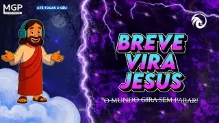 BREVE VIRA JESUS - MGP - MUSIC GOSPEL PRODUCTIONS