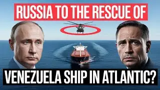 Russia Intervenes as Venezuela-Linked Oil Ship Evades U.S. Seizure | Atlantic Showdown