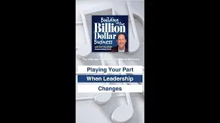 Playing Your Part When Leadership Changes | Financial Advisor Podcast