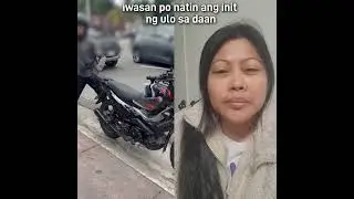 iwasan po natin ang init ng ulo sa daan.  be patient