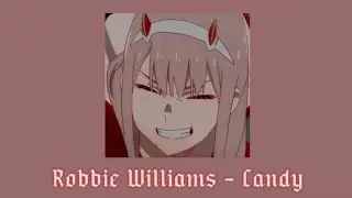 Robbie Williams - Candy (sped up)