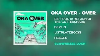 Oka Over - Schwarzes Loch