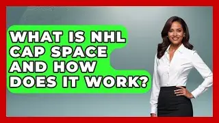 What Is NHL Cap Space And How Does It Work? - Puck Stats Central