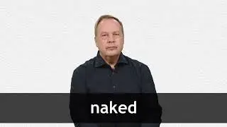How to pronounce NAKED in American English